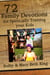 72 Family Devotions for Spiritually Training Your Kids