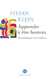 Apprendre à être heureux - Neurobiologie du bonheur - Neurobiologie du bonheur