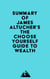 Summary of James Altucher's The Choose Yourself Guide To Wealth