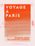 Voyage à Paris - Esquisses des hommes et des choses dans cette capitale
