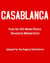 Casablanca - The Theater Play (Based on the Original Film): Adapted by David Serero
