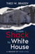 From Shack to White House: A Memoir of Four Lives