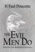 The Evil Men Do - Detective John Robichaud Mysteries, #3
