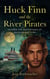 Huck Finn and the River Pirates - Beyond the Adventures of Huckleberry Finn, #1