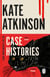 Case Histories - The first book in the Jackson Brodie series from the bestselling author