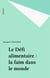 Le Défi alimentaire : la faim dans le monde
