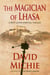 The Magician of Lhasa - A Matt Lester Spiritual Thriller, #1