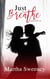 Just Breathe Series Box Set - Just Breathe