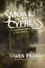 Smoke in the Cypress - A Napoleonic Officer in New Orleans