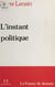 L'Instant politique - La France de demain