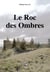 Le Roc des Ombres