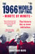 The 1966 World Cup Final: Minute by Minute