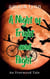 A Night of Fright and Flight - Yverwood Witches