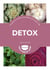 Detox - 14 plans to combat the effects of modern life