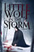 Little Wolf in the Storm - Little Wolf in the Storm, #1