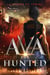Ava the Hunted - A Legends of Ava Novel, #2