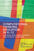Computational Thinking Education in K-12 - Artificial Intelligence Literacy and Physical Computing