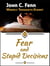 Fear and Stupid Decisions