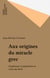 Aux origines du miracle grec - Peuplement et population en Grèce du Nord