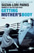 Getting Mother's Body - A Novel