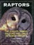 Raptors - The Eagles, Hawks, Falcons, and Owls of North America