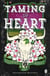 Taming The Heart - The steamy, forbidden-love age-gap cowboy romance from the bestselling author of Chasing the Wild