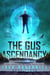 The Gus Ascendancy - The Invasion of Lake Peculiar, #3