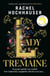 Lady Tremaine - The Reese’s Book Club Pick! The hotly anticipated, spellbinding and unmissable retelling of one of the world’s most iconic fairytales, Cinderella!