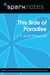 This Side of Paradise (SparkNotes Literature Guide)