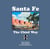 Santa Fe - The Chief Way