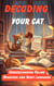 Decoding Your Cat: Understanding Feline Behavior And Body Language