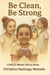 Be Clean, Be Strong
