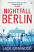 Nightfall Berlin - ‘For those who enjoy vintage Le Carre’ Ian Rankin