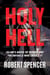 Holy Hell - Islam's Abuse of Women and the Infidels Who Enable It
