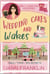 Wedding Cakes and Wakes - Small Town Girl Mysteries, #6