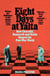 Eight Days at Yalta - How Churchill, Roosevelt and Stalin Shaped the Post-War World
