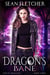 Dragon's Bane - Heir of Dragons, #3