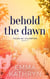 Behold the Dawn - Tales of Tillerton, #2