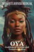 Oya: Goddess of Storms and Transformation - Spirits of the Orishas, #2