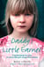 Daddy’s Little Earner - A heartbreaking true story of a brave little girl's escape from violence
