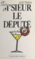 M'sieur le député