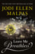 Leave Me Breathless - The irresistible romance from the Sunday Times bestseller