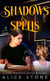 Shadows and Spells: A Cozy Haunted House Mystery