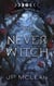 The Never Witch - A Thorne Witch Novel, #1