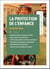 Aide-mémoire - La protection de l'enfance - 5e éd. - en 80 notions