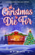 A Christmas to Die For - A Wonderland Books Cozy Mystery, #4