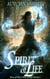 Spirit of Life - The Rise of the Fifth Order, #4
