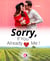 Sorry, If You Already Love Me !