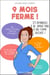 9 mois ferme ! - 375 remarques à ne jamais faire à une femme enceinte !