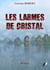 Les Larmes de Cristal - Roman d'aventure